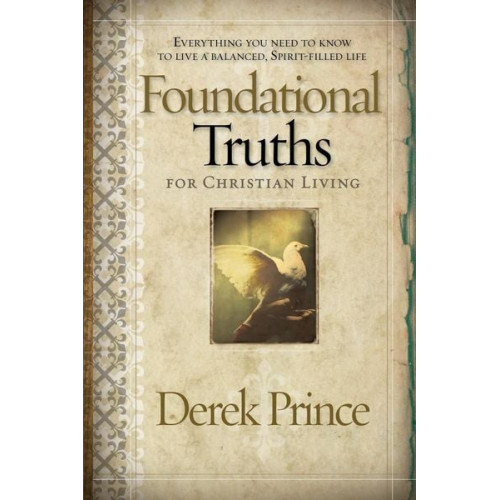 Derek Prince - Foundational Truths for Christian Living