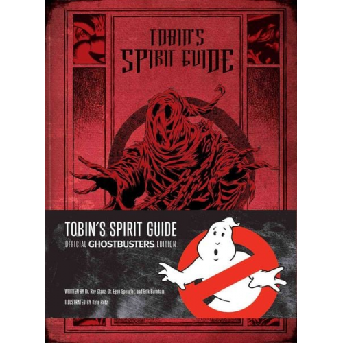 Erik Burnham Ray Stantz Egon Spengler - Tobin's Spirit Guide