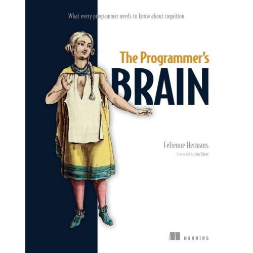 Felienne Hermans - The Programmer's Brain