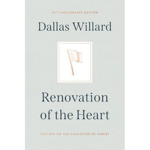 Dallas Willard - Renovation of the Heart