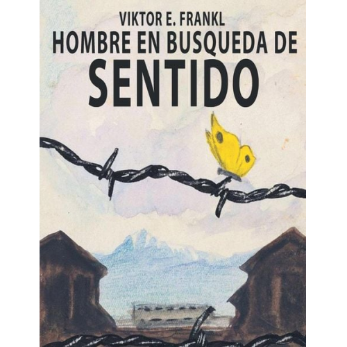 Viktor E. Frankl - El Hombre En Busca Del Sentido