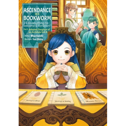 Miya Kazuki - Ascendance of a Bookworm: Part 3 Volume 4 (Light Novel)