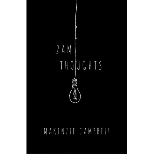 Makenzie Campbell - 2am Thoughts