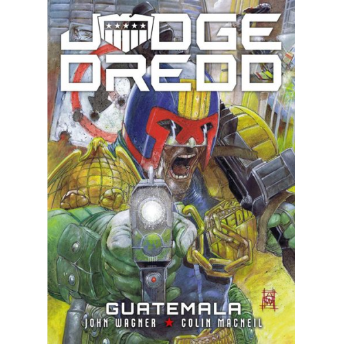 John Wagner - Judge Dredd: Guatemala