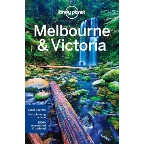 Kate Morgan Kate Armstrong Cristian Bonetto Peter Dragicevich Trent Holden - Lonely Planet Melbourne & Victoria