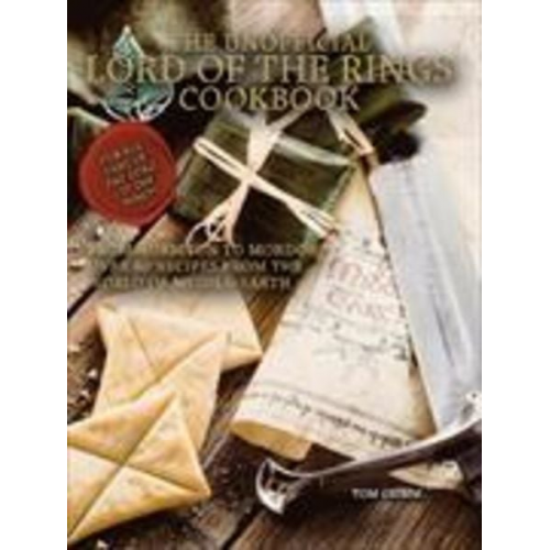 Tom Grimm - Lord of the Rings: The Unofficial Cookbook