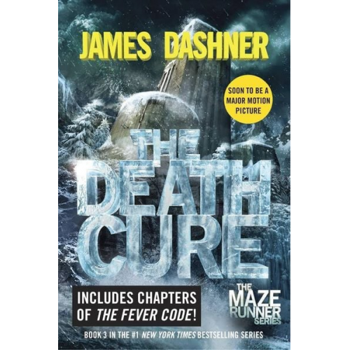 James Dashner - Dashner, J: Maze Runner 3: The Death Cure