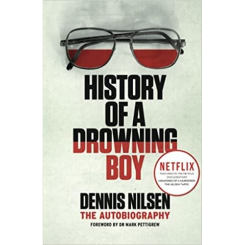 Dennis Nilsen - History of a Drowning Boy