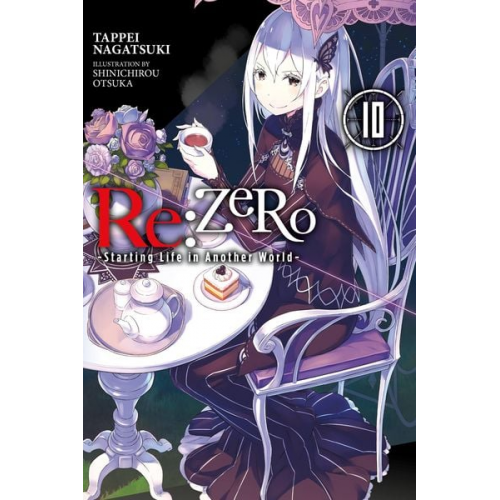 Tappei Nagatsuki - RE: Zero -Starting Life in Another World-, Vol. 10 (Light Novel)