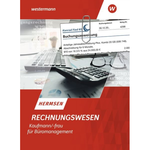 Jürgen Hermsen - Rechnungswesen Kaufmann/Kauffrau für Büromanagement. Schulbuch