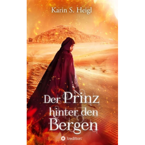 Karin S. Heigl - Der Prinz hinter den Bergen