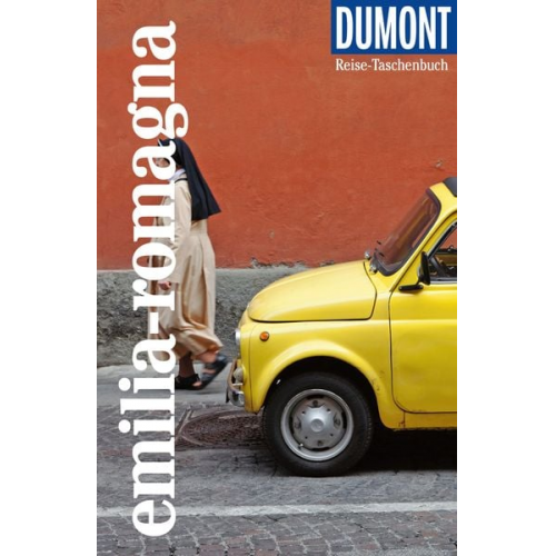 Annette Krus-Bonazza - DuMont Reise-Taschenbuch Reiseführer Emilia-Romagna