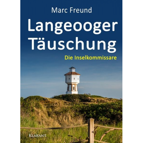 Marc Freund - Langeooger Täuschung. Ostfrieslandkrimi