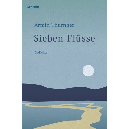 Armin Thurnher - Sieben Flüsse