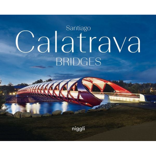 Santiago Calatrava - Santiago Calatrava: Bridges