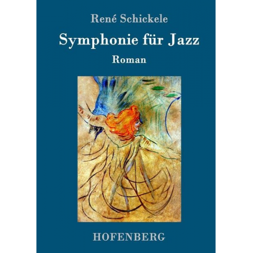 Rene Schickele - Symphonie für Jazz