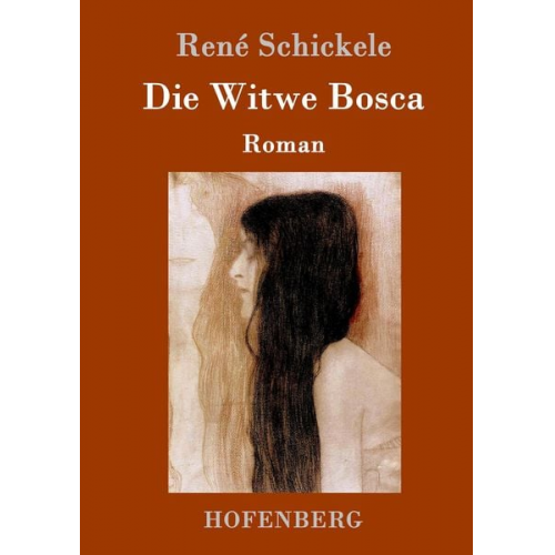 Rene Schickele - Die Witwe Bosca