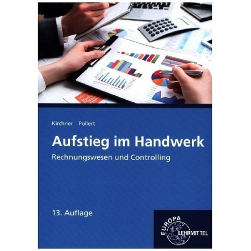 Achim Pollert Bernd Kirchner - Pollert, A: Aufstieg im Handwerk Rechnungswesen und Controll