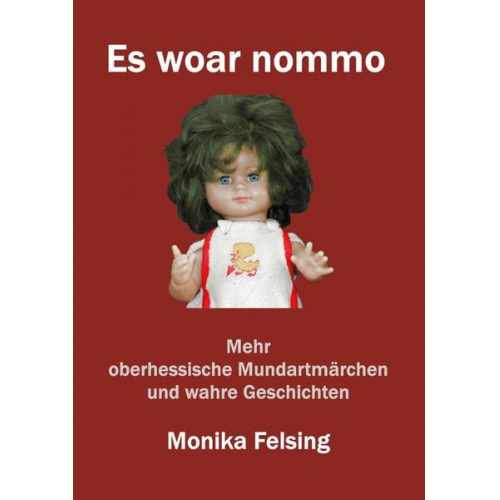 Monika Felsing - Es woar nommo