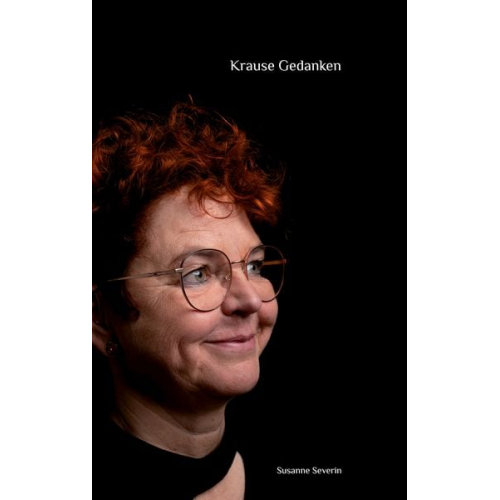 Susanne Severin - Krause Gedanken