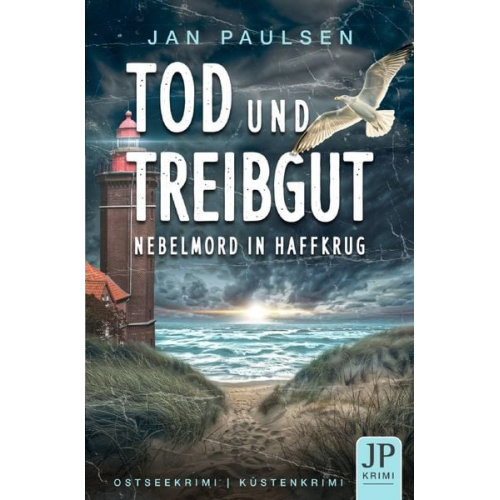 Jan Paulsen - Ostseekrimi (tod und Treibgut) / Tod und Treibgut - Nebelmord in Haffkrug