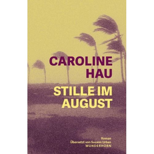 Caroline Hau - Stille im August