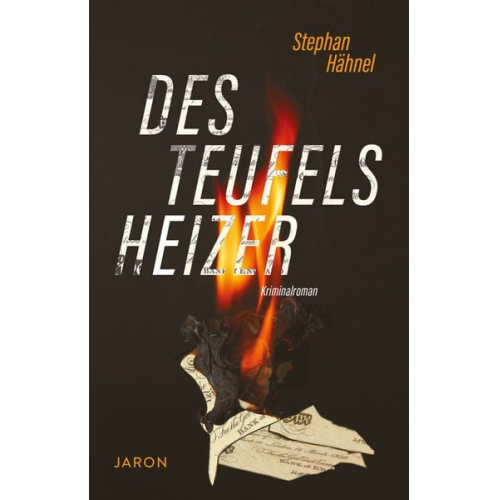 Stephan Hähnel - Des Teufels Heizer