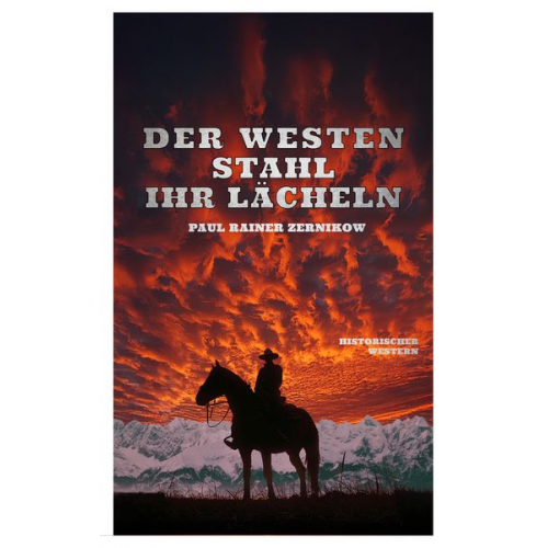 Paul Rainer Zernikow - Der Westen stahl ihr Lächeln