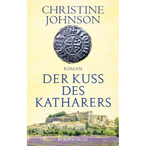 Christine Johnson - Der Kuss des Katharers