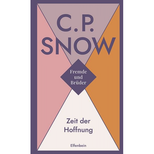 C. P. Snow - Fremde und Brüder / Zeit der Hoffnung