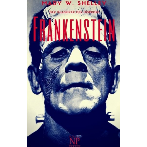 Mary Wollstonecraft Shelley - Frankenstein