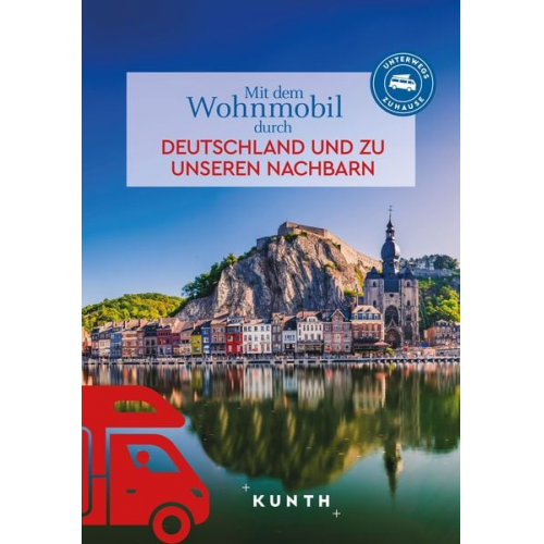 Gerhard Kapff - KUNTH Mit dem Wohnmobil durch Deutschland und zu unseren Nachbarn