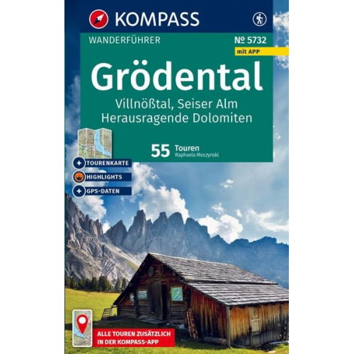 KOMPASS Wanderführer Grödental, Villnößtal, Seiser Alm, Herausragende Dolomiten, 55 Touren mit Extra-Tourenkarte