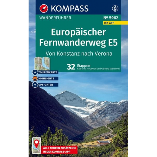 Gerhard Stummvoll Raphaela Moczynski - KOMPASS Wanderführer Europäischer Fernwanderweg E5, Von Konstanz nach Verona, 32 Etappen mit Extra-Tourenkarte