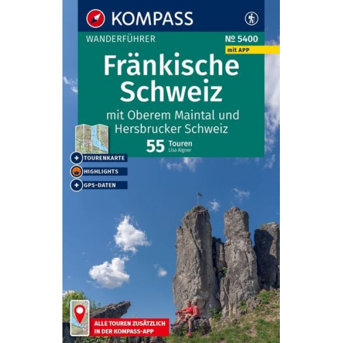 KOMPASS Wanderführer Fränkische Schweiz mit Oberem Maintal und Hersbrucker Schweiz, 55 Touren mit Extra-Tourenkarte