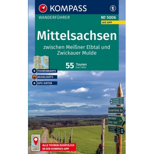 KOMPASS Wanderführer Mittelsachsen zwischen Meißner Elbtal und Zwickauer Mulde, 55 Touren mit Extra-Tourenkarte