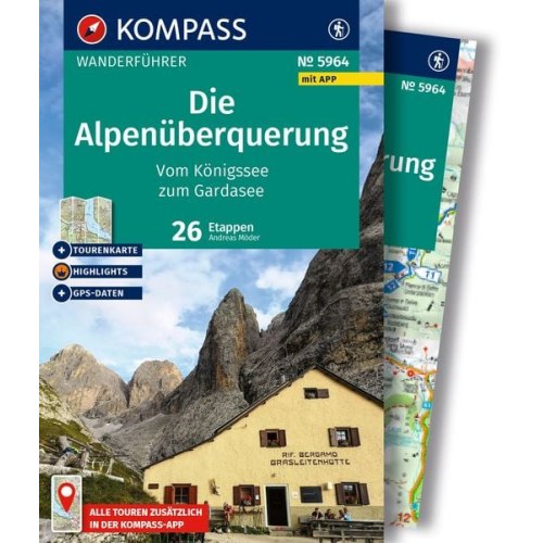 KOMPASS Wanderführer Die Alpenüberquerung vom Königssee zum Gardasee, 26 Etappen mit Extra-Tourenkarte