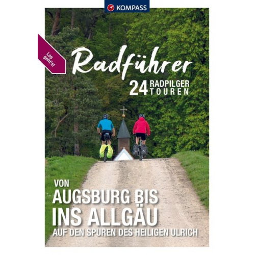 KOMPASS Radführer von Augsburg bis ins Allgäu