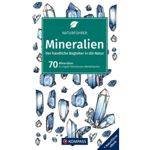 Ingrid Fleischmann-Niederbacher - KOMPASS Naturführer Mineralien