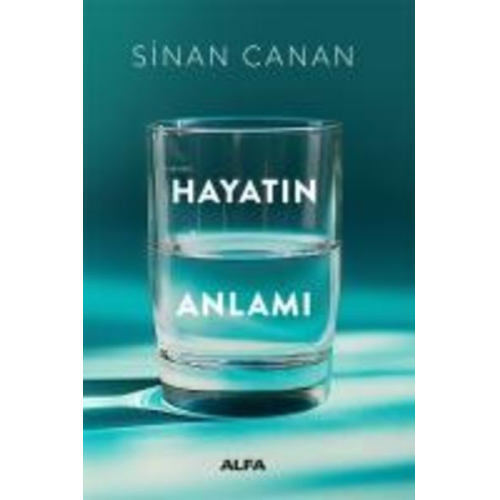 Sinan Canan - Hayatin Anlami