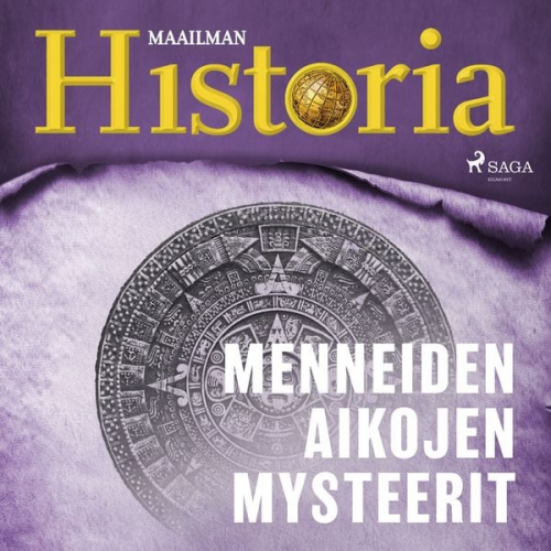 Maailman historia - Menneiden aikojen mysteerit