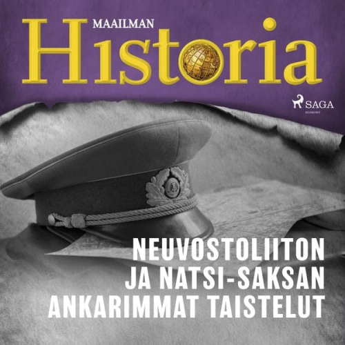 Maailman historia - Neuvostoliiton ja natsi-Saksan ankarimmat taistelut