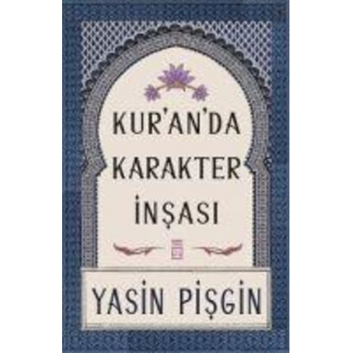 Yasin Pisgin - Kuranda Karakter Insasi