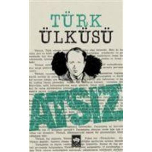 Hüseyin Nihal Atsiz - Türk Ülküsü