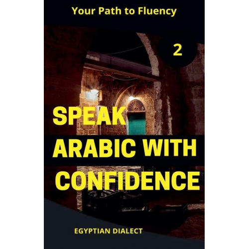 Mohamed Elshenawy - Speak Arabic with Confidence 2