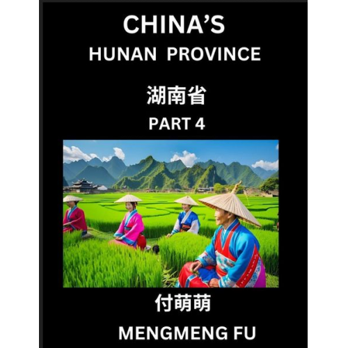 Mengmeng Fu - China's Hunan Province (Part 4)- Learn Chinese Characters, Words, Phrases with Chinese Names, Surnames and Geography