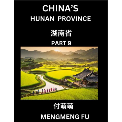 Mengmeng Fu - China's Hunan Province (Part 9)- Learn Chinese Characters, Words, Phrases with Chinese Names, Surnames and Geography