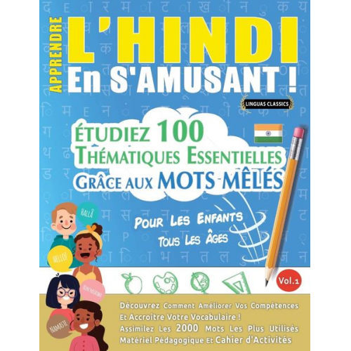 Linguas Classics - Apprendre L'hindi En S'amusant - Pour Les Enfants