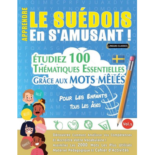 Linguas Classics - Apprendre Le Suédois En S'amusant - Pour Les Enfants