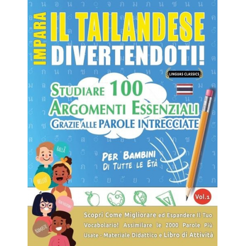 Linguas Classics - Impara Il Tailandese Divertendoti! - Per Bambini